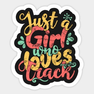 Just A Girl Who Loves Track Gift design Sticker